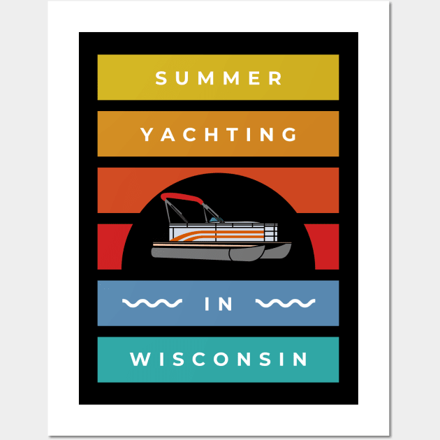 Summer Yachting In Wisconsin Wall Art by WearWisco
